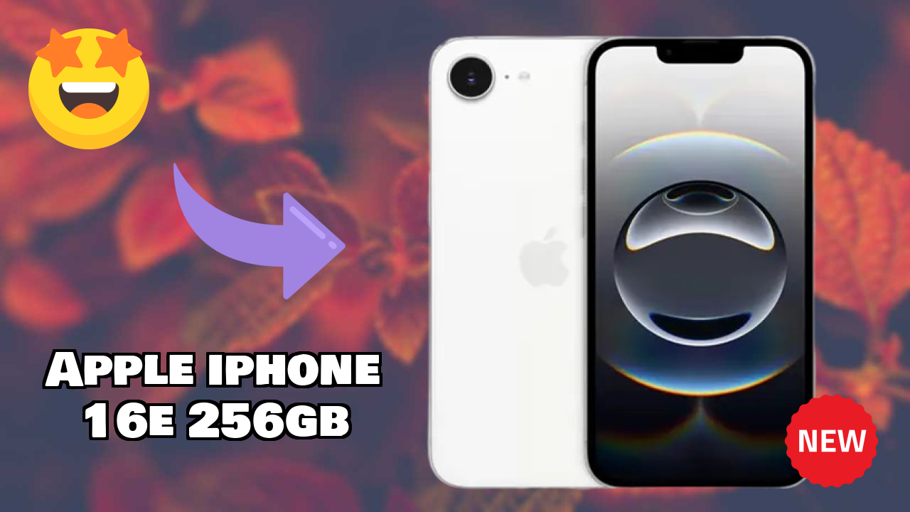 Apple IPhone 16E 256GB 2026: पूरा गाइड और रिव्यु