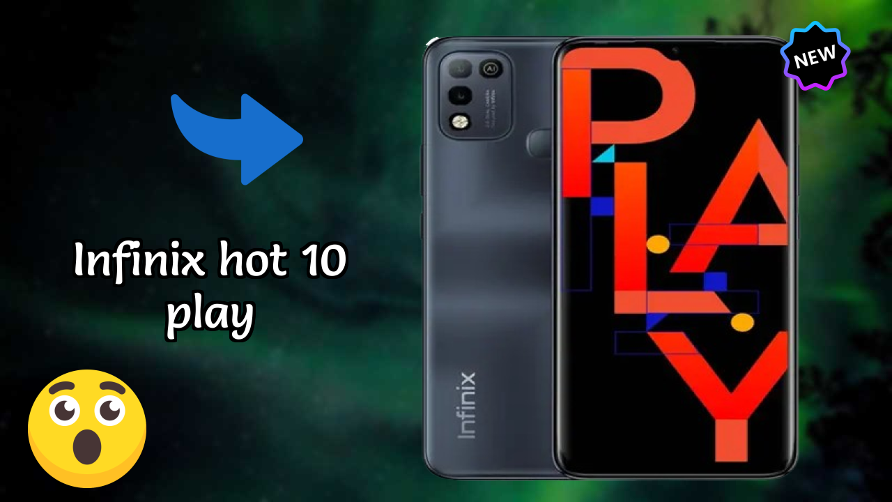 Infinix Hot 10 Play 2026 बेस्ट फीचर्स समझाया गया
