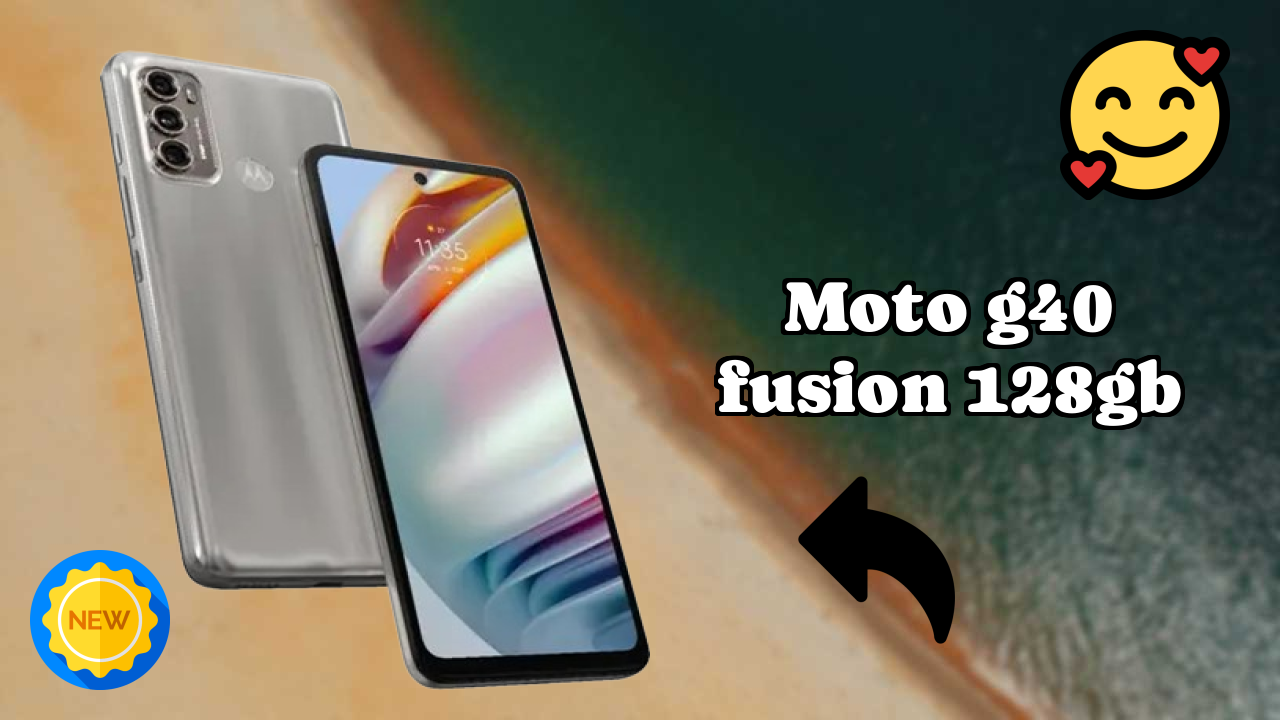 Motorola Moto G40 Fusion 128GB - बेस्ट फीचर्स जो आपको जानने चाहिए