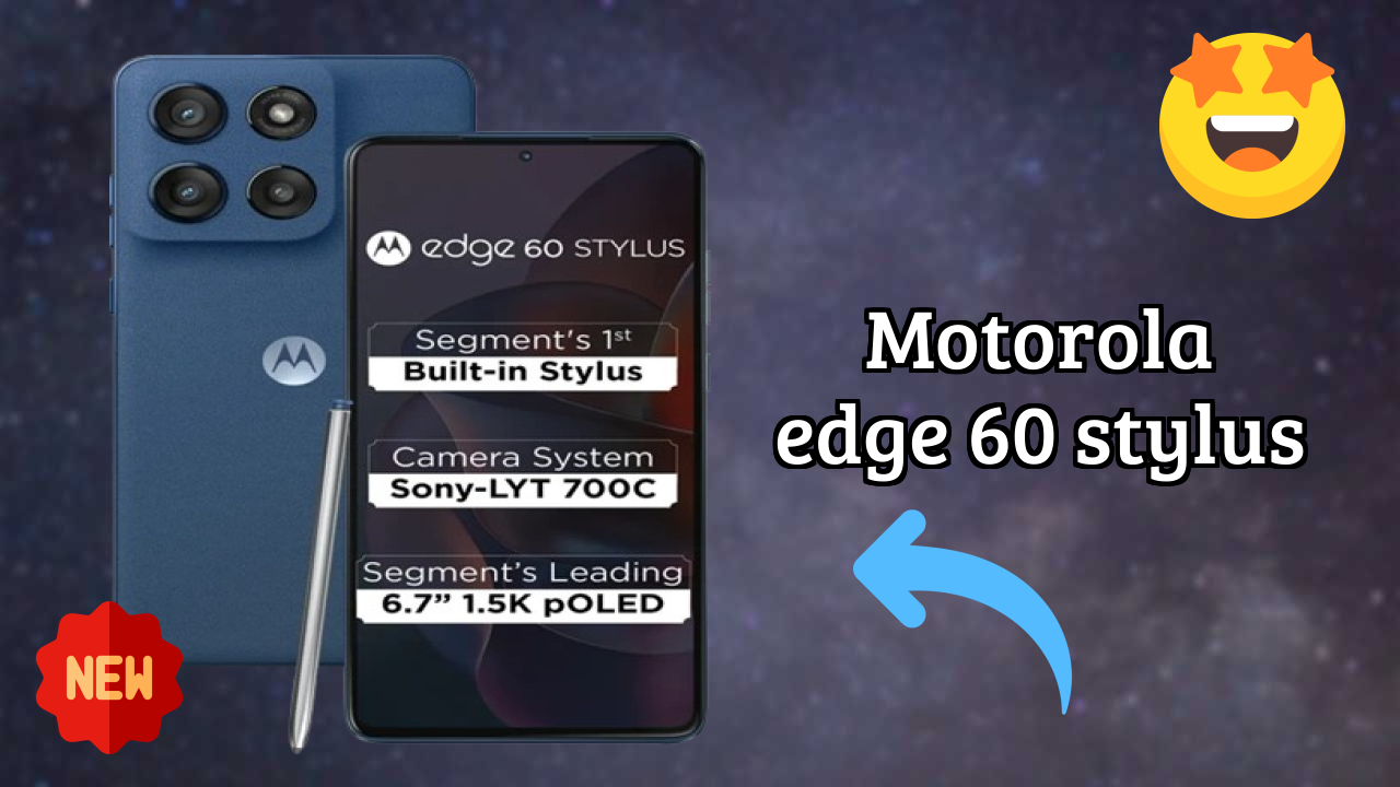 Motorola Motorola Edge 60 Stylus - ₹19,728 के तहत बेस्ट कैमरा फोन