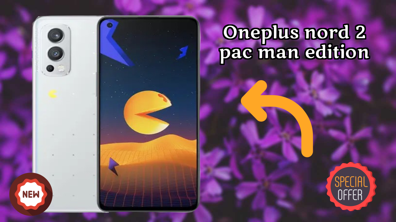 ₹37,999 पर OnePlus Nord 2 Pac Man Edition - बेस्ट फीचर्स समझाया गया