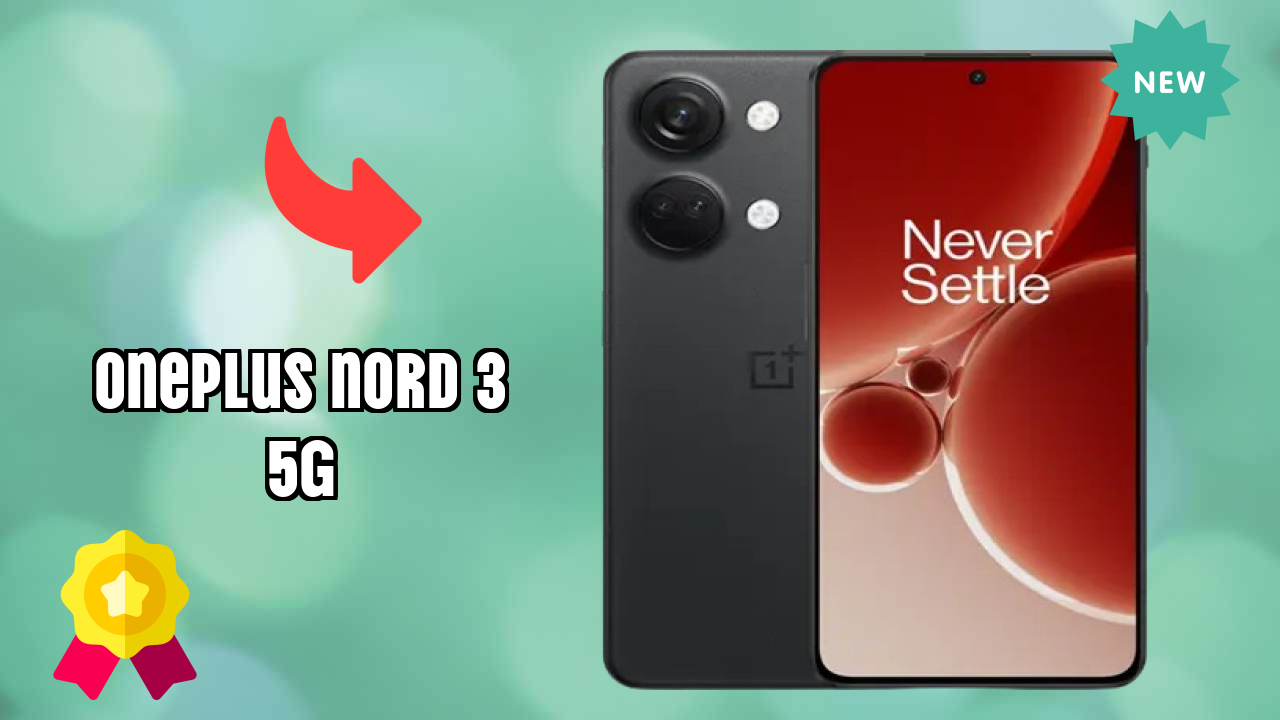 OnePlus Nord 3 5G डिस्प्ले क्वॉलिटी: Super Fluid AMOLED समझाया गया