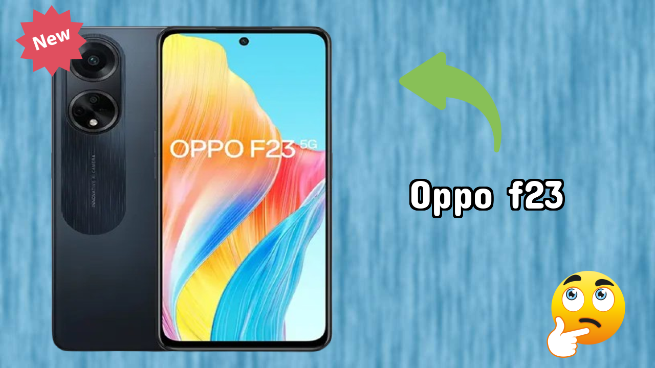 OPPO F23 क़ीमत: ₹21,490 - निवेश के लायक?