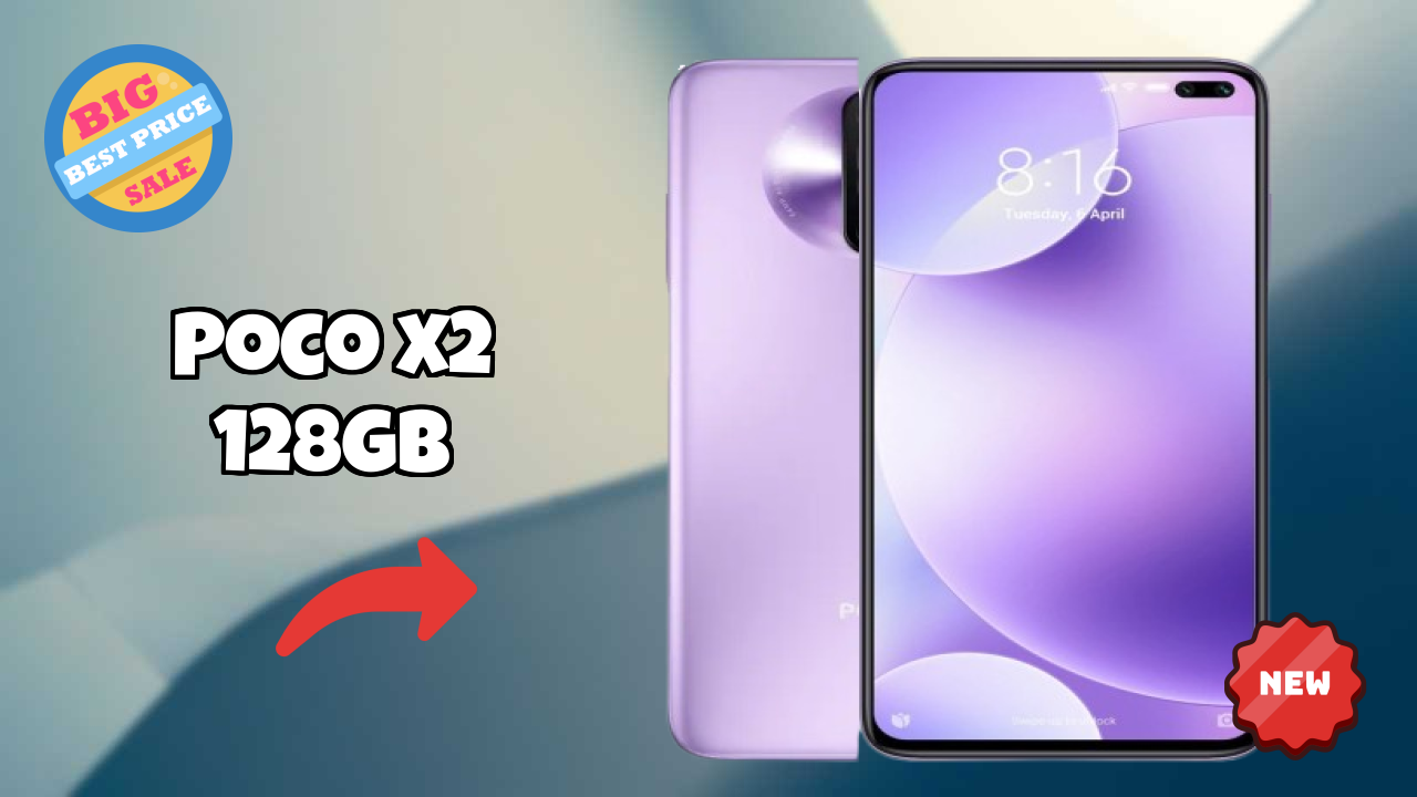 POCO X2 128GB 2026: पूरा गाइड और रिव्यु