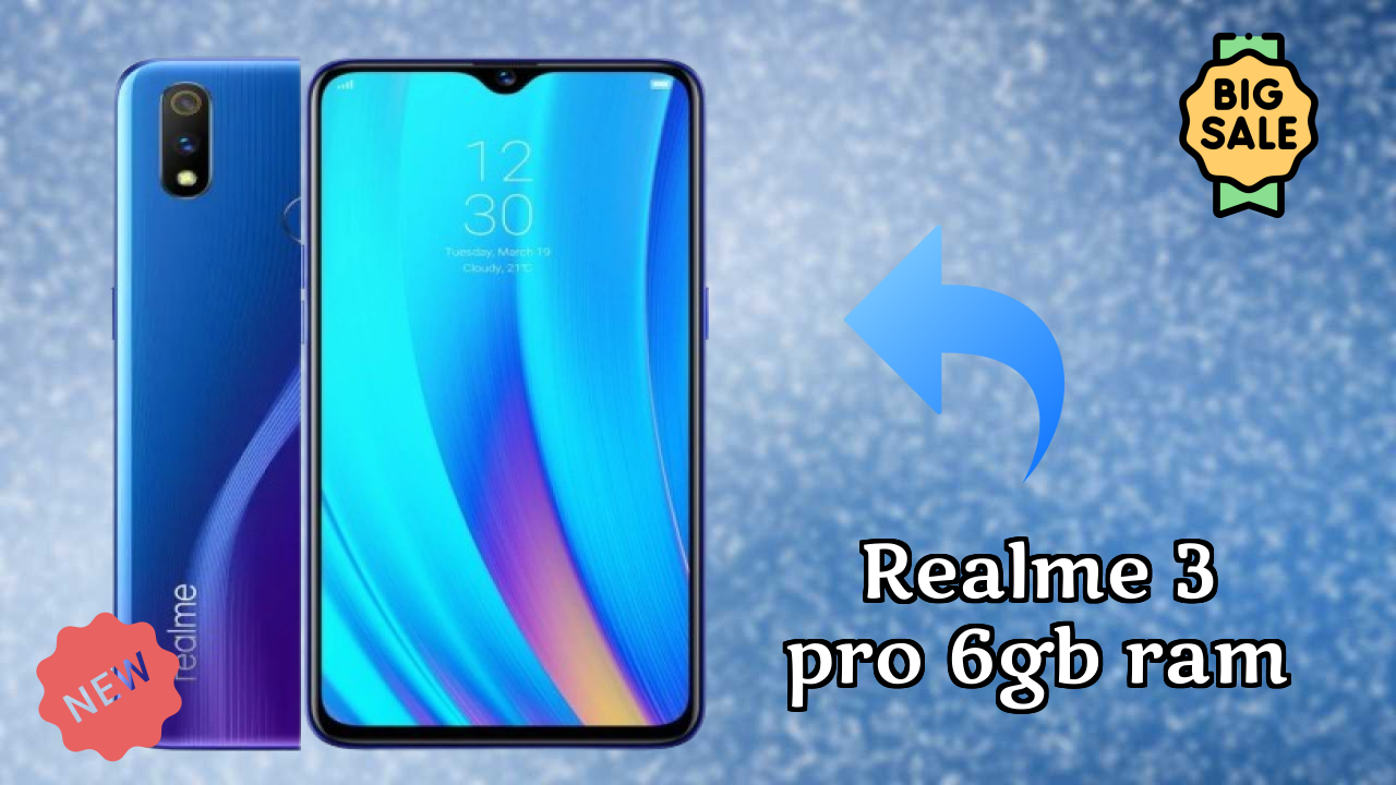 Realme 3 Pro 6GB RAM क़ीमत गिरावट: अब सिर्फ ₹9,999 उपलब्ध