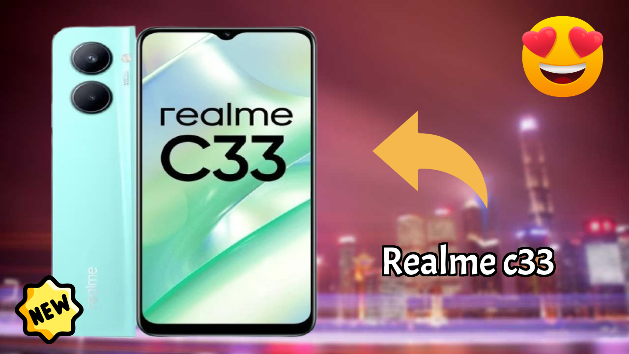 क्यों लोग 2026 में Realme C33 पसंद करते हैं – पूरा व्याख्या