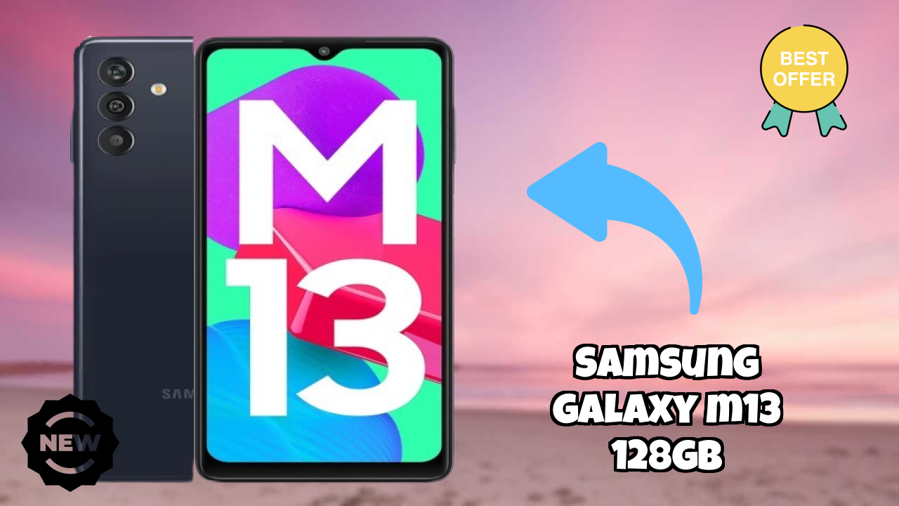 Samsung Galaxy M13 128GB संपूर्ण रिव्यु 2026 – इस साल क्या नया है?