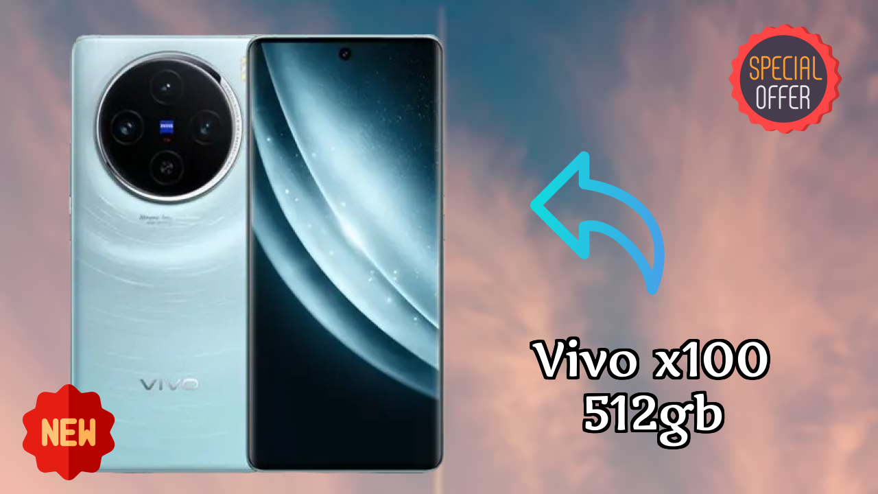 2026 Vivo X100 512GB: बेस्ट और उच्च क्वॉलिटी स्मार्टफोन