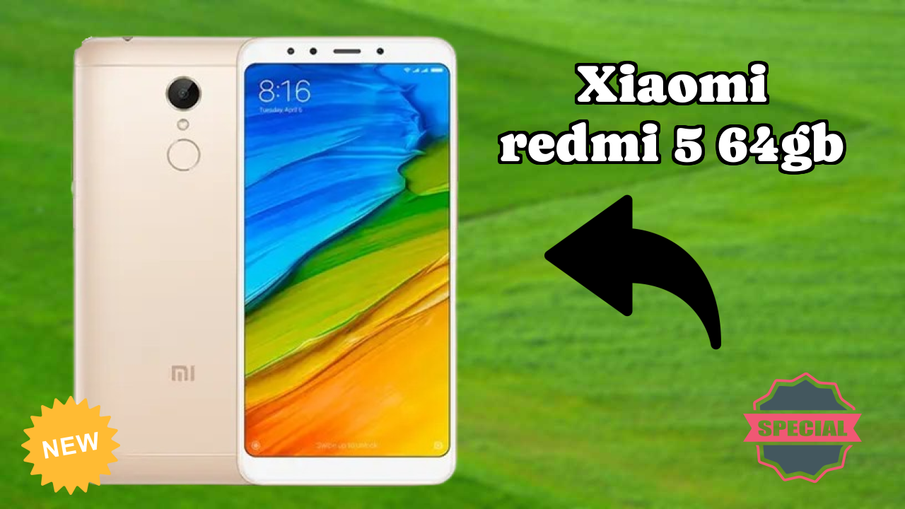 Xiaomi Redmi 5 64GB 2026: इस मोबाइल फोन को खरीदने के लिए बहुत कम कीमत